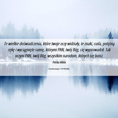 Picture 06 - Powtórzonego 7:19 POLUBG - Te wielkie doświadczenia, które twoje oczy - Bible Verse Picture