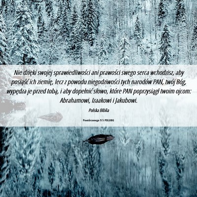 Picture 06 - Powtórzonego 9:5 POLUBG - Nie dzięki swojej sprawiedliwości ani prawości - Bible Verse Picture