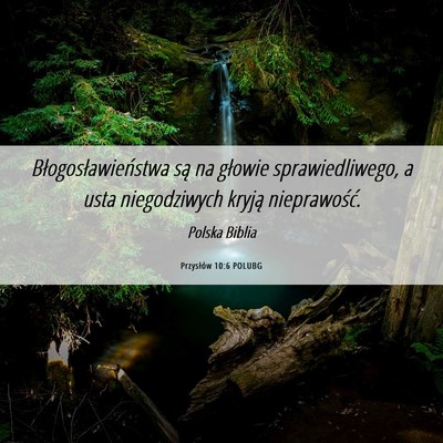 Picture 06 - Przysłów 10:6 POLUBG - Błogosławieństwa są na głowie - Bible Verse Picture