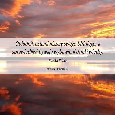 Picture 06 - Przysłów 11:9 POLUBG - Obłudnik ustami niszczy swego bliźniego, a - Bible Verse Picture