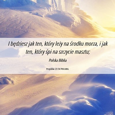 Picture 06 - Przysłów 23:34 POLUBG - I będziesz jak ten, który leży na środku - Bible Verse Picture