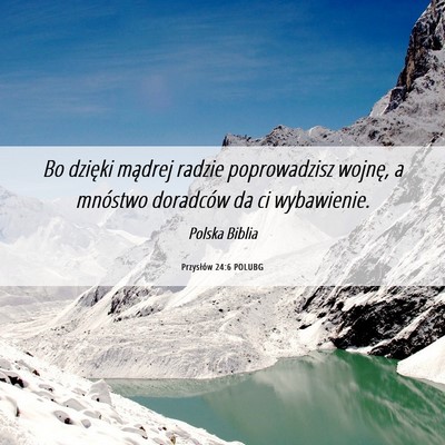 Picture 06 - Przysłów 24:6 POLUBG - Bo dzięki mądrej radzie poprowadzisz wojnę, a - Bible Verse Picture