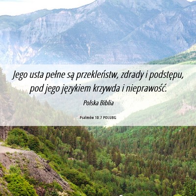Picture 06 - Psalmów 10:7 POLUBG - Jego usta pełne są przekleństw, zdrady i - Bible Verse Picture