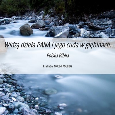 Picture 06 - Psalmów 107:24 POLUBG - Widzą dzieła PANA i jego cuda w - Bible Verse Picture