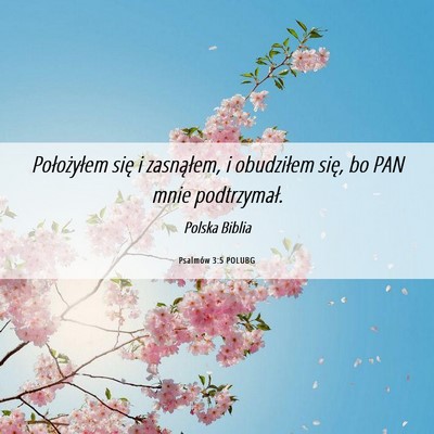 Picture 06 - Psalmów 3:5 POLUBG - Położyłem się i zasnąłem, i obudziłem - Bible Verse Picture