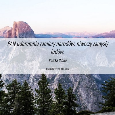 Picture 06 - Psalmów 33:10 POLUBG - PAN udaremnia zamiary narodów, niweczy zamysły - Bible Verse Picture