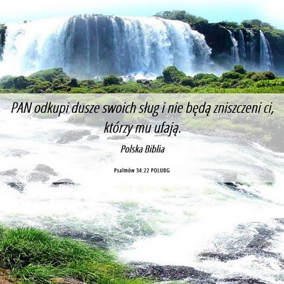 Picture 06 - Psalmów 34:22 POLUBG - PAN odkupi dusze swoich sług i nie będą - Bible Verse Picture