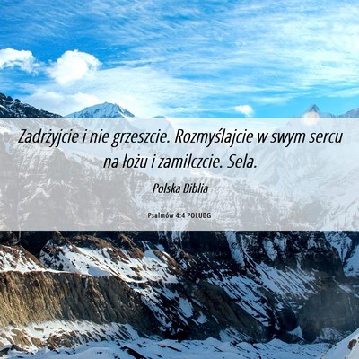Picture 06 - Psalmów 4:4 POLUBG - Zadrżyjcie i nie grzeszcie. Rozmyślajcie w swym - Bible Verse Picture