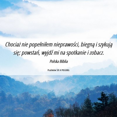 Picture 06 - Psalmów 59:4 POLUBG - Chociaż nie popełniłem nieprawości, biegną i - Bible Verse Picture