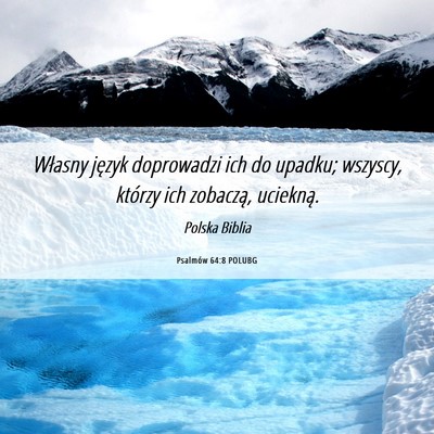 Picture 06 - Psalmów 64:8 POLUBG - Własny język doprowadzi ich do upadku; wszyscy, - Bible Verse Picture