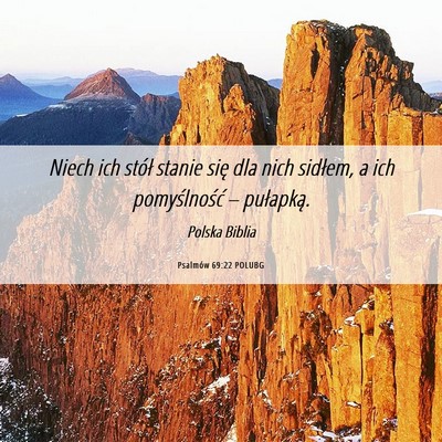 Picture 06 - Psalmów 69:22 POLUBG - Niech ich stół stanie się dla nich sidłem, a - Bible Verse Picture