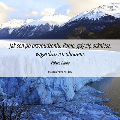 Picture 06 - Psalmów 73:20 POLUBG - Jak sen po przebudzeniu, Panie, gdy się - Bible Verse Picture