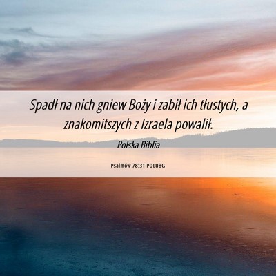 Picture 06 - Psalmów 78:31 POLUBG - Spadł na nich gniew Boży i zabił ich - Bible Verse Picture