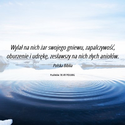Picture 06 - Psalmów 78:49 POLUBG - Wylał na nich żar swojego gniewu, - Bible Verse Picture