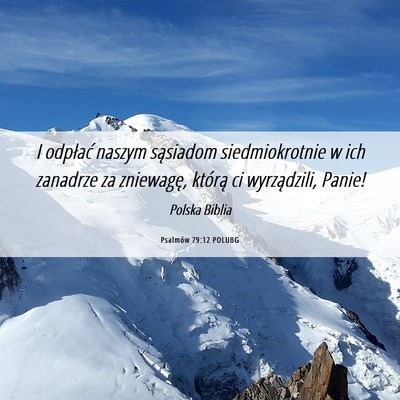 Picture 06 - Psalmów 79:12 POLUBG - I odpłać naszym sąsiadom siedmiokrotnie w ich - Bible Verse Picture