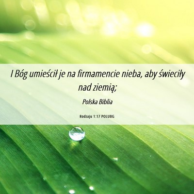 Picture 06 - Rodzaju 1:17 POLUBG - I Bóg umieścił je na firmamencie nieba, aby - Bible Verse Picture