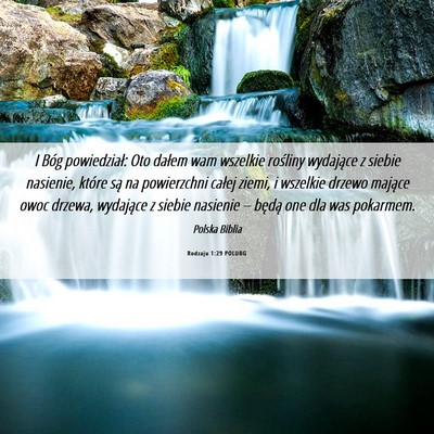 Picture 06 - Rodzaju 1:29 POLUBG - I Bóg powiedział: Oto dałem wam wszelkie - Bible Verse Picture
