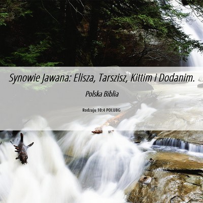 Picture 06 - Rodzaju 10:4 POLUBG - Synowie Jawana: Elisza, Tarszisz, Kittim i - Bible Verse Picture