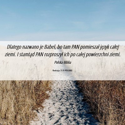 Picture 06 - Rodzaju 11:9 POLUBG - Dlatego nazwano je Babel, bo tam PAN pomieszał - Bible Verse Picture