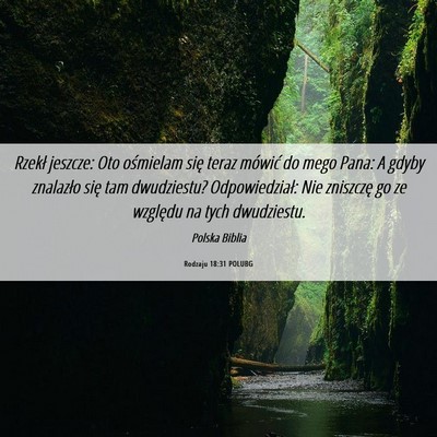 Picture 06 - Rodzaju 18:31 POLUBG - Rzekł jeszcze: Oto ośmielam się teraz mówić - Bible Verse Picture