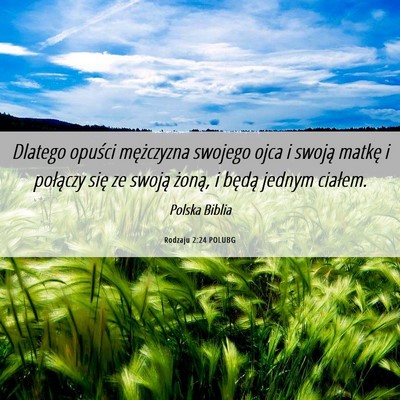 Picture 06 - Rodzaju 2:24 POLUBG - Dlatego opuści mężczyzna swojego ojca i swoją - Bible Verse Picture