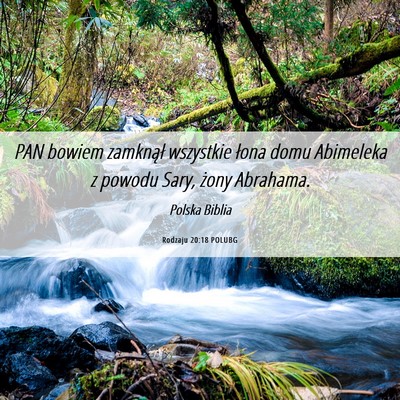 Picture 06 - Rodzaju 20:18 POLUBG - PAN bowiem zamknął wszystkie łona domu - Bible Verse Picture
