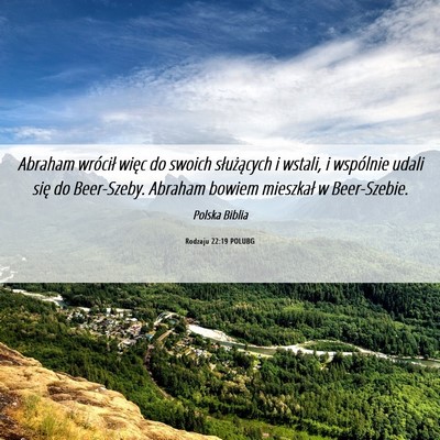 Picture 06 - Rodzaju 22:19 POLUBG - Abraham wrócił więc do swoich służących i - Bible Verse Picture