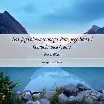 Picture 06 - Rodzaju 22:21 POLUBG - Usa, jego pierworodnego, Buza, jego brata, i - Bible Verse Picture