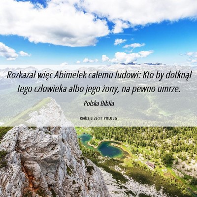 Picture 06 - Rodzaju 26:11 POLUBG - Rozkazał więc Abimelek całemu ludowi: Kto by - Bible Verse Picture