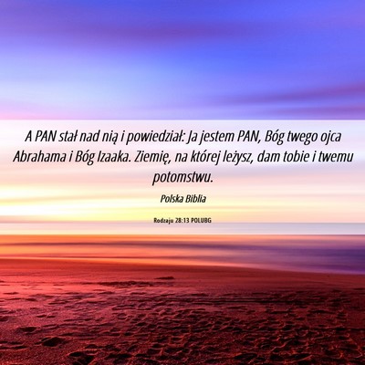 Picture 06 - Rodzaju 28:13 POLUBG - A PAN stał nad nią i powiedział: Ja jestem - Bible Verse Picture