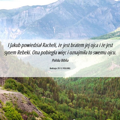 Picture 06 - Rodzaju 29:12 POLUBG - I Jakub powiedział Racheli, że jest bratem jej - Bible Verse Picture