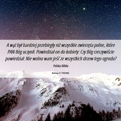 Picture 06 - Rodzaju 3:1 POLUBG - A wąż był bardziej przebiegły niż wszystkie - Bible Verse Picture