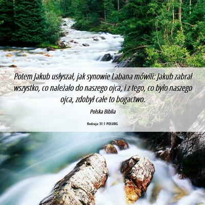 Picture 06 - Rodzaju 31:1 POLUBG - Potem Jakub usłyszał, jak synowie Labana - Bible Verse Picture