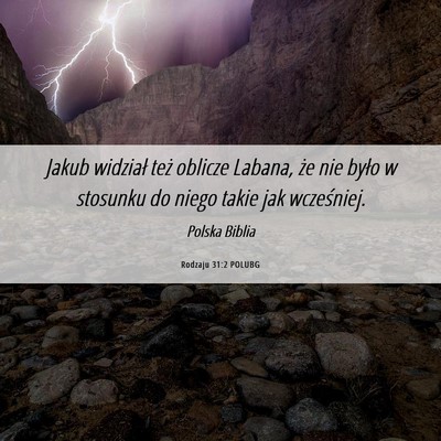 Picture 06 - Rodzaju 31:2 POLUBG - Jakub widział też oblicze Labana, że nie było - Bible Verse Picture