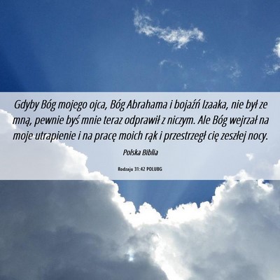 Picture 06 - Rodzaju 31:42 POLUBG - Gdyby Bóg mojego ojca, Bóg Abrahama i bojaźń - Bible Verse Picture