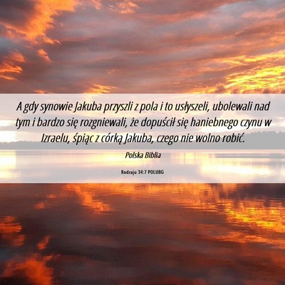 Picture 06 - Rodzaju 34:7 POLUBG - A gdy synowie Jakuba przyszli z pola i to - Bible Verse Picture