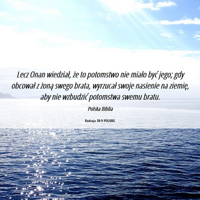 Picture 06 - Rodzaju 38:9 POLUBG - Lecz Onan wiedział, że to potomstwo nie miało - Bible Verse Picture