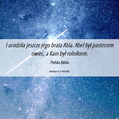 Picture 06 - Rodzaju 4:2 POLUBG - I urodziła jeszcze jego brata Abla. Abel był - Bible Verse Picture