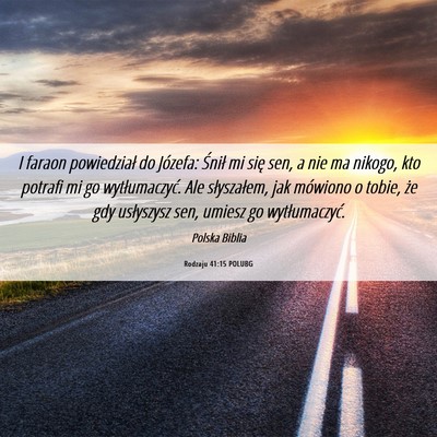 Picture 06 - Rodzaju 41:15 POLUBG - I faraon powiedział do Józefa: Śnił mi się - Bible Verse Picture