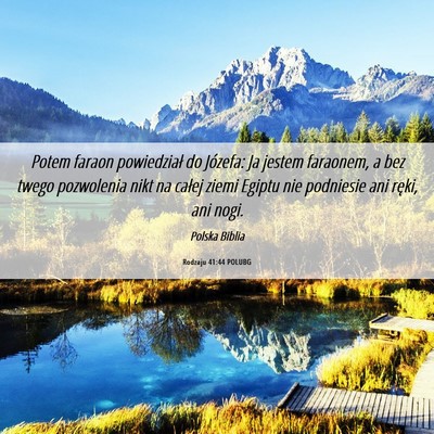 Picture 06 - Rodzaju 41:44 POLUBG - Potem faraon powiedział do Józefa: Ja jestem - Bible Verse Picture