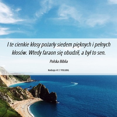 Picture 06 - Rodzaju 41:7 POLUBG - I te cienkie kłosy pożarły siedem pięknych i - Bible Verse Picture