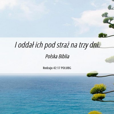 Picture 06 - Rodzaju 42:17 POLUBG - I oddał ich pod straż na trzy - Bible Verse Picture