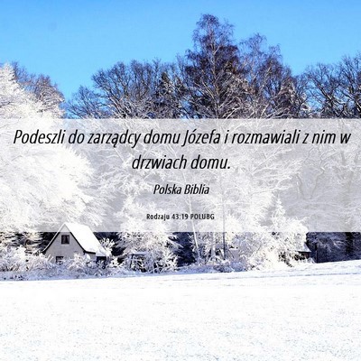 Picture 06 - Rodzaju 43:19 POLUBG - Podeszli do zarządcy domu Józefa i rozmawiali z - Bible Verse Picture