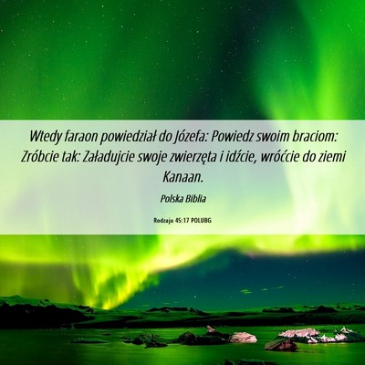 Picture 06 - Rodzaju 45:17 POLUBG - Wtedy faraon powiedział do Józefa: Powiedz - Bible Verse Picture