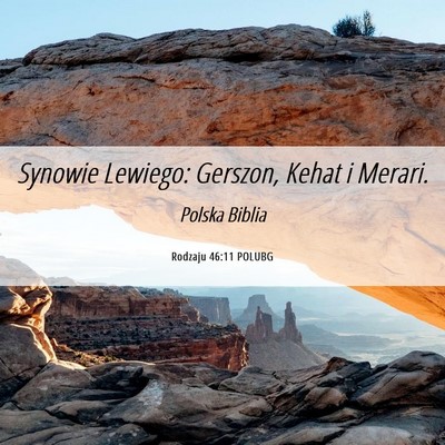 Picture 06 - Rodzaju 46:11 POLUBG - Synowie Lewiego: Gerszon, Kehat i - Bible Verse Picture