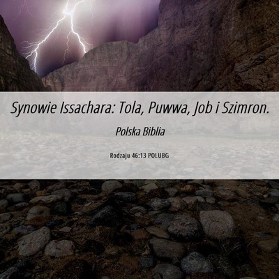 Picture 06 - Rodzaju 46:13 POLUBG - Synowie Issachara: Tola, Puwwa, Job i - Bible Verse Picture