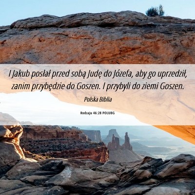 Picture 06 - Rodzaju 46:28 POLUBG - I Jakub posłał przed sobą Judę do Józefa, - Bible Verse Picture