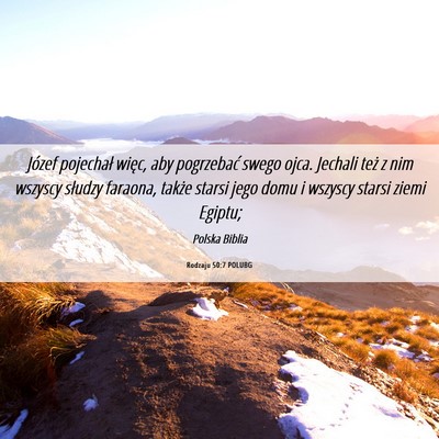Picture 06 - Rodzaju 50:7 POLUBG - Józef pojechał więc, aby pogrzebać swego - Bible Verse Picture