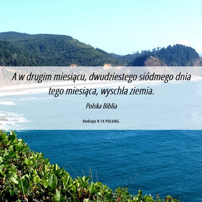 Picture 06 - Rodzaju 8:14 POLUBG - A w drugim miesiącu, dwudziestego siódmego dnia - Bible Verse Picture