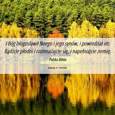 Picture 06 - Rodzaju 9:1 POLUBG - I Bóg błogosławił Noego i jego synów, i - Bible Verse Picture